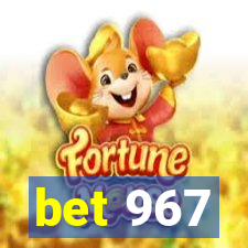 bet 967